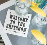 Welcome To The Shit Show Napkins