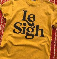 Le Sigh Tshirt