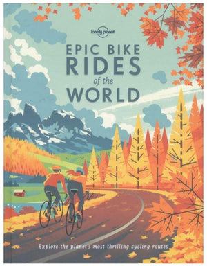 Epic Bike Rides of the World Hardcover