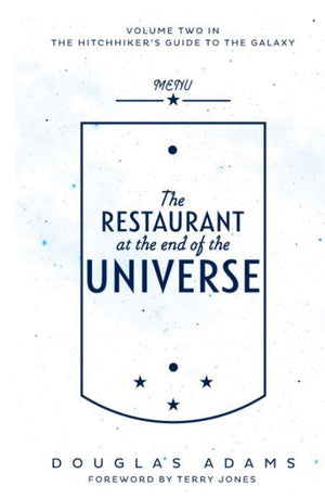 The Restaurant at the End of the Universe