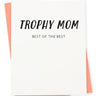 Trophy Mom Card