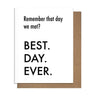 Best Day Ever Card