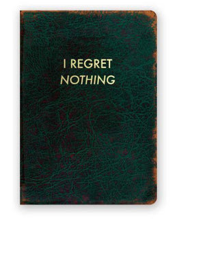 I Regret Nothing Journal