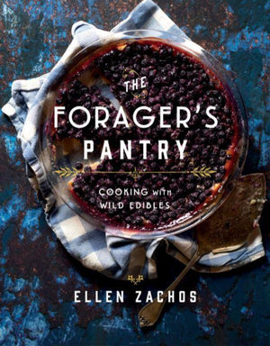 The Forager's Pantry - Cookbook