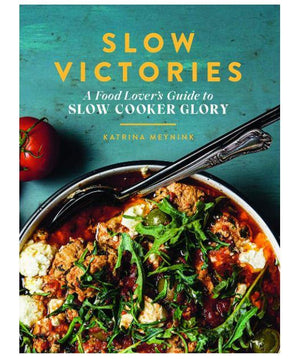 Slow Victories Cookbook