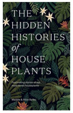 The Hidden Histories of House Plants - Book