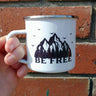 Be Free Mountain Mug - Calgary, Alberta