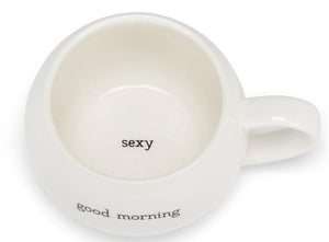 Good Morning Sexy Mug