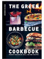 The Green Barbecue Cookbook: Modern Vegetarian Grill and BBQ Recipes