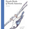 The Field Guide To Dumb Birds Of North America Book