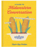 A Guide to Midwestern Conversation