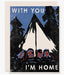 With You I'm Home Card