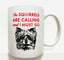 Squirrels are Calling Yorkie Mug