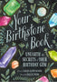 Your Birthstone: Unearth The Secrets of your Birthday Gem