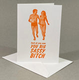 Big Sassy Bitch Card