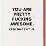 You're Pretty f***ing Awesome Card