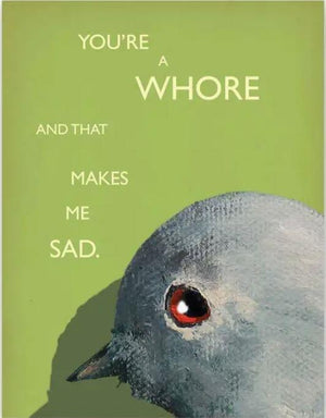 Whore Pigeon Greeting card