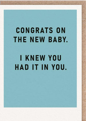 I Knew You had it in You New Baby Card