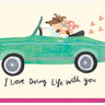 Love Doing Life with You Card