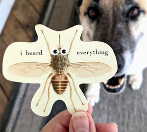 I Heard Everything Fly Sticker