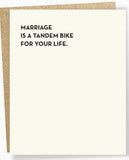 Marriage is a Tandem Bike for your Life Card