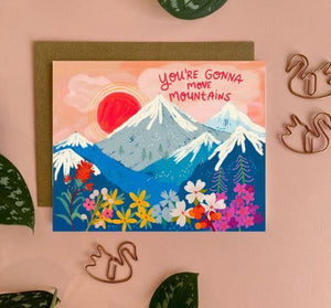 You're Gonna Move Mountains Card