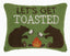 Let's Get Toasted Bear Hook Pillow