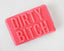 Dirty Bitch Soap