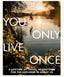 You Only Live Once Book