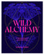 Wild Alchemy Book