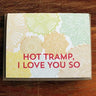 Hot Tramp, I Love You So-Doily Card