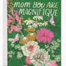 Magnifique Mom Greeting Card