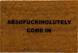 Absofuckinglutly Door Mat